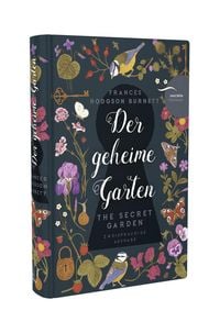 Der geheime Garten / The Secret Garden (deutsch-englisch, zweisprachig)
