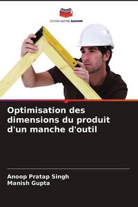 Produktbild: Optimisation des dimensions du produit d'un manche d'outil