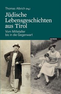 Produktbild: J&uuml;dische Lebensgeschichten aus Tirol