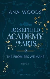 Produktbild: Rosefield Academy of Arts &ndash; The Promises We Make