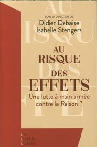 Produktbild: Au risque des effets : une lutte &agrave; main arm&eacute;e contre la raison ?