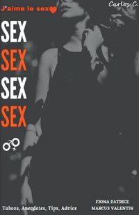 Produktbild: SEX SEX SEX J'aime le sexe