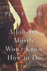 Produktbild: A Job You Mostly Won't Know How to Do