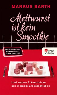 Produktbild Mettwurst ist kein Smoothie