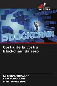 Produktbild: Costruite la vostra Blockchain da zero