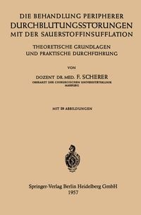 Produktbild: Die Behandlung Peripherer Durchblutungsst&ouml;rungen mit der Sauerstoffinsufflation