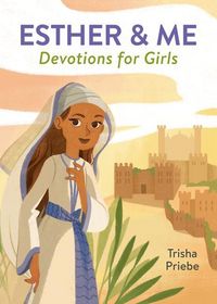Produktbild: Priebe, T: Esther & Me Devotions for Girls