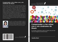 Produktbild: Comprender a los ni&ntilde;os con y sin s&iacute;ndrome de Down