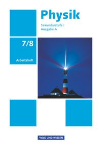 Produktbild: Physik 7./8. Schuljahr - Ausgabe A - Arbeitsheft. Sekundarstufe I