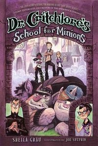 Produktbild: Grau, S: Dr. Critchlore's School for Minions: Book 1