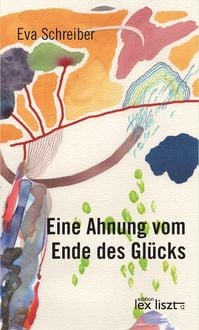 Produktbild: Eine Ahnung vom Ende des Gl&uuml;cks
