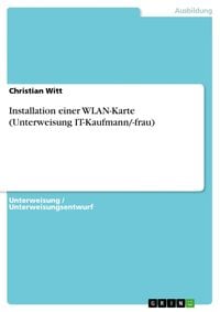 Produktbild: Installation einer WLAN-Karte (Unterweisung IT-Kaufmann / -frau)