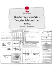 Produktbild: Geschichten von Oria - Dez, das Schicksal der Kroka. Life is a Story - story.one