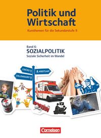 Produktbild: Politik und Wirtschaft - Kursthemen f&uuml;r die Sekundarstufe II - Ausgabe ab 2014 - Band 6