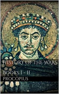 Produktbild: History of the Wars, Books I - II