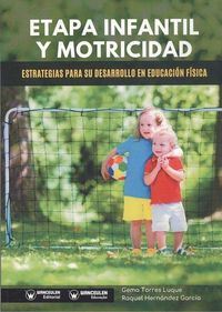 Produktbild: Etapa infantil y motricidad : estrategias para su desarrollo en educaci&oacute;n f&iacute;sica