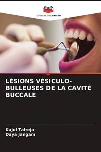Produktbild: L&eacute;sions V&eacute;siculo-Bulleuses De La Cavit&eacute; Buccale
