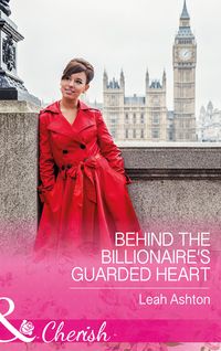 Produktbild: Behind The Billionaire's Guarded Heart
