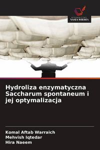 Produktbild: Hydroliza enzymatyczna Saccharum spontaneum i jej optymalizacja