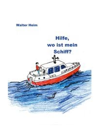Produktbild: Hilfe, wo ist mein Schiff?
