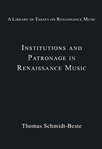 Produktbild: Institutions and Patronage in Renaissance Music