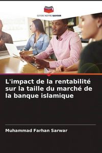 Produktbild: L'impact de la rentabilit&eacute; sur la taille du march&eacute; de la banque islamique