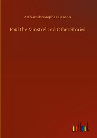 Produktbild: Paul the Minstrel and Other Stories