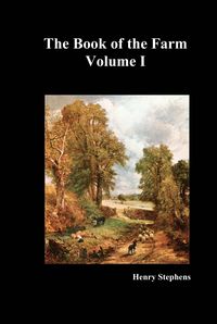 Produktbild: The Book of the Farm. Volume I. (Hardcover)
