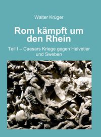 Produktbild: Rom k&auml;mpft um den Rhein