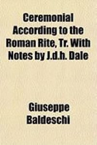Produktbild: Ceremonial According to the Roman Rite, Tr. with Notes by J.D.H. Dale