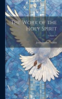 Produktbild: The Work of the Holy Spirit; Volume 15
