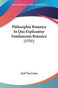 Produktbild: Philosophia Botanica In Qua Explicantur Fundamenta Botanica (1751)