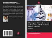 Produktbild: Abordagem diferenciada para o diagn&oacute;stico e tratamento da doen&ccedil;a coron&aacute;ria