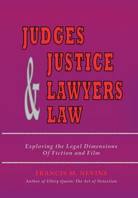 Bild vom Artikel Judges & Justice & Lawyers & Law vom Autor Francis M. Nevins