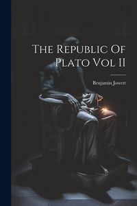 Produktbild: The Republic Of Plato Vol II