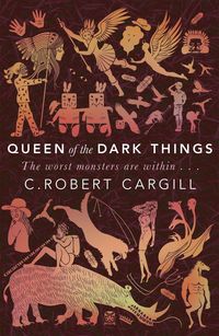 Produktbild: Cargill, C: Queen of the Dark Things