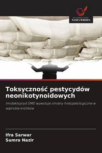 Produktbild: Toksyczno&iquest;&iquest; pestycyd&oacute;w neonikotynoidowych