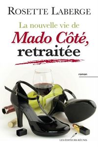 Produktbild: La nouvelle vie de Mado Cote, retraitee