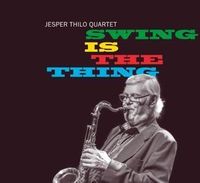 Bild vom Artikel Swing Is The Thing vom Autor Jesper Thilo