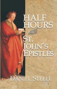 Produktbild: Half Hours with St. John's Epistles