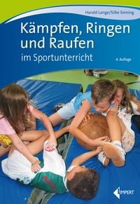Produktbild: K&auml;mpfen, Ringen und Raufen im Sportunterricht