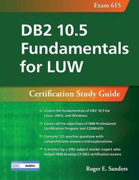 Produktbild: DB2 10.5 Fundamentals for Luw: Certification Study Guide (Exam 615)