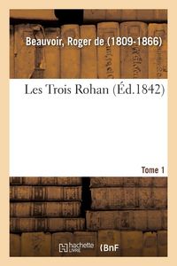 Produktbild: Les Trois Rohan. Tome 1