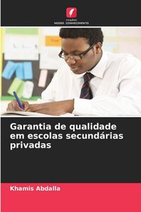Produktbild: Garantia de qualidade em escolas secund&aacute;rias privadas