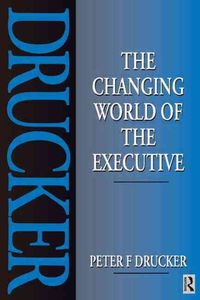 Produktbild: Drucker, P: The Changing World of the Executive