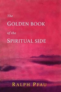 Produktbild: The Golden Book of the Spiritual Side