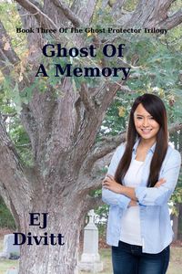 Produktbild: Ghost of a Memory (The Ghost Protector Trilogy, #3)