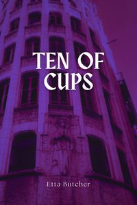 Produktbild: Ten of Cups (West Side Series, #2)