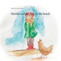 Produktbild: Matilda and the man on the bench