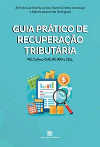 Produktbild: Guia Pr&aacute;tico de Recupera&ccedil;&atilde;o Tribut&aacute;ria